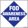 Blue diamond FOD Awareness Area sign with white text, promoting vigilance in debris-prone zones.