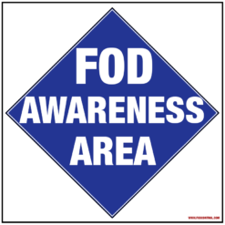 Blue diamond FOD Awareness Area sign with white text, promoting vigilance in debris-prone zones.