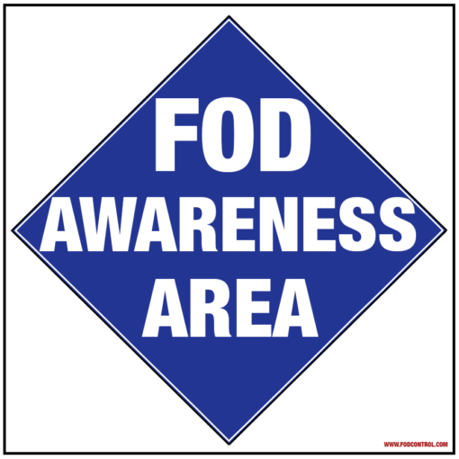 Blue diamond FOD Awareness Area sign with white text, promoting vigilance in debris-prone zones.