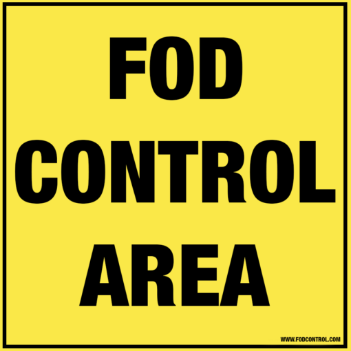 Yellow square FOD Control Area sign with black text, indicating designated debris management zone.